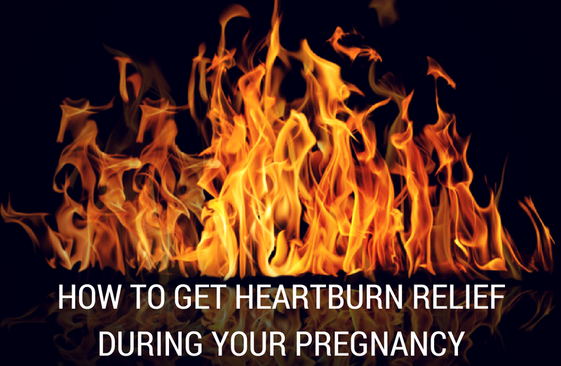 How to Get Heartburn Relief During Your Pregnancy
