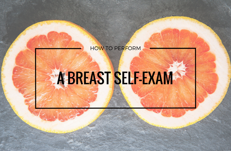 How To Perform A Breast Self-Exam